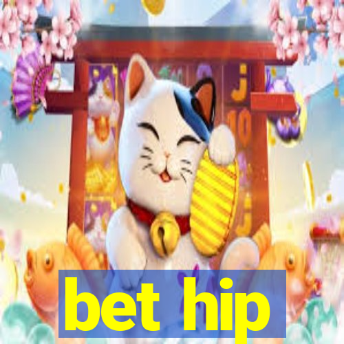 bet hip